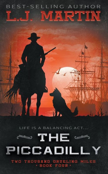 The Piccadilly: A Ya Coming-Of-Age Western Series (Two Thousand Grueling Miles) - 9781957548937