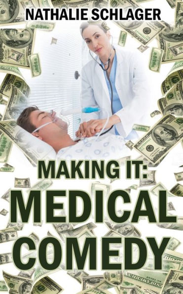 Making It: Medical Comedy