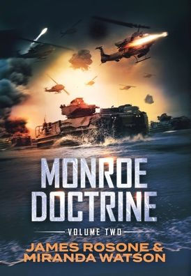 Monroe Doctrine: Volume Ii - 9781957634791