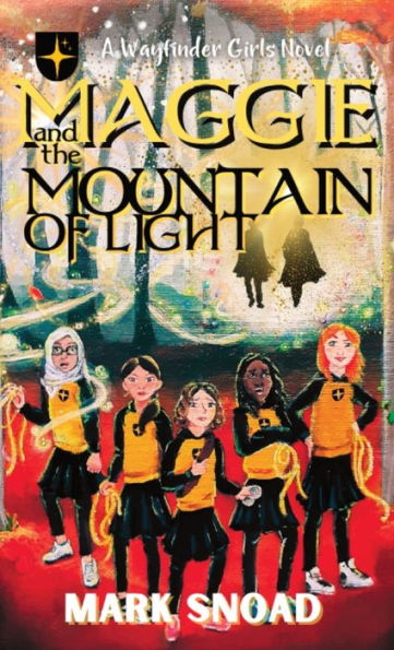 Maggie And The Mountain Of Light (Wayfinder Girls Novel) - 9781957656120