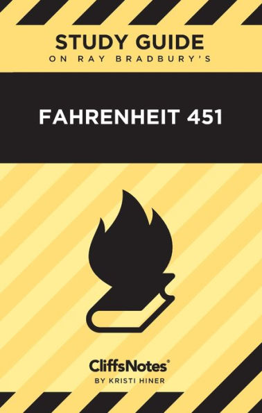 Cliffsnotes On Bradbury's Fahrenheit 451: Literature Notes