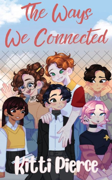 The Ways We Connected - 9781957674179
