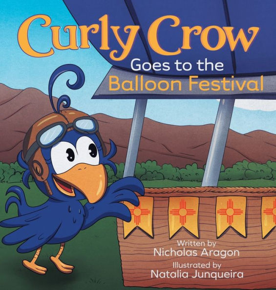 Curly Crow Goes To The Balloon Festival: A Children's Book About Facing Fear For Kids Ages 4-8