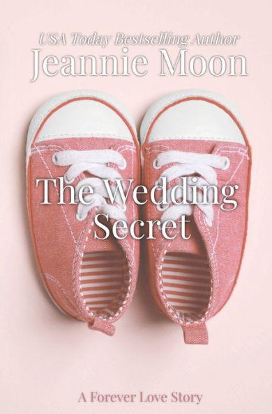 The Wedding Secret (The Forever Love Stories) - 9781957702087