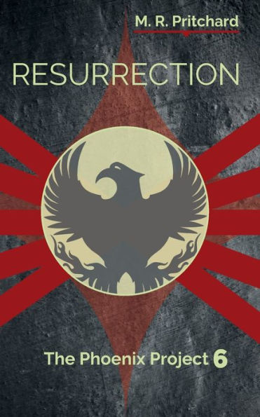 Resurrection (The Phoenix Project Book Six) - 9781957709192