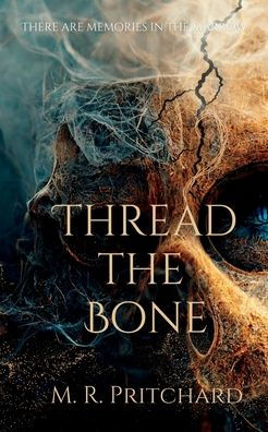 Thread The Bone - 9781957709277