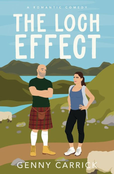 The Loch Effect: A Romantic Comedy - 9781957745091