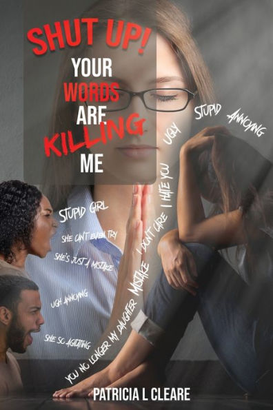 Shut Up! Your Words Are Killing Me - 9781957776521