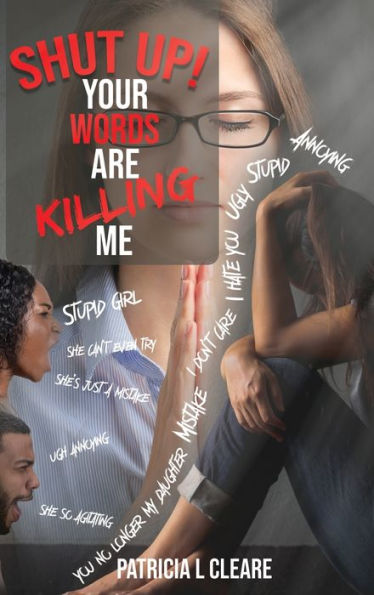 Shut Up! Your Words Are Killing Me - 9781957776538