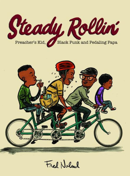 Steady Rollin': Preacher'S Kid, Black Punk, And Pedaling Papa - 9781957795911