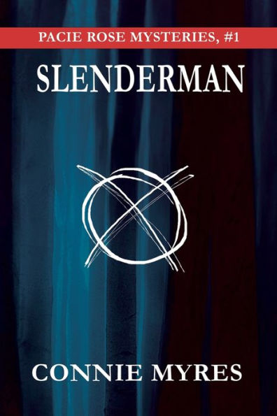 Slenderman (Pacie Rose Mysteries)