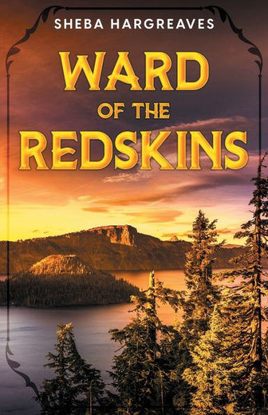 Ward Of The Redskins