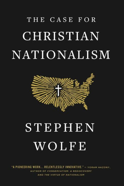 The Case For Christian Nationalism