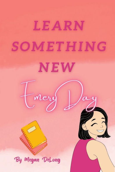 Learn Something New Emery Day - 9781957913377