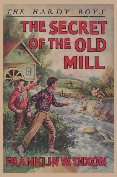 The Hardy Boys: The Secret Of The Old Mill (Book 3)