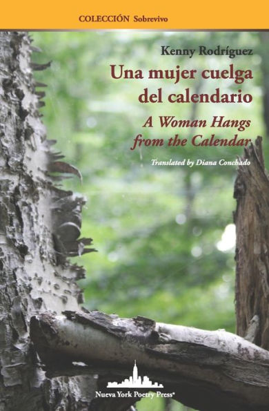 Una Mujer Cuelga Del Calendario: A Woman Hangs From The Calendar (Bilingual Edition) (Colección Sobrevivo) (Spanish Edition) - 9781958001455