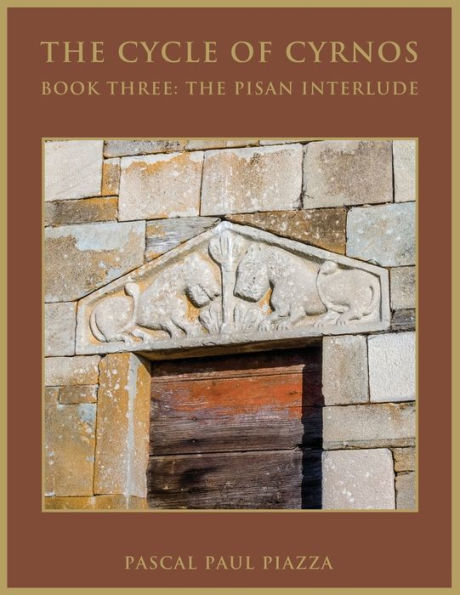 The Cycle Of Cyrnos Book Three: The Pisan Interlude - 9781958004906