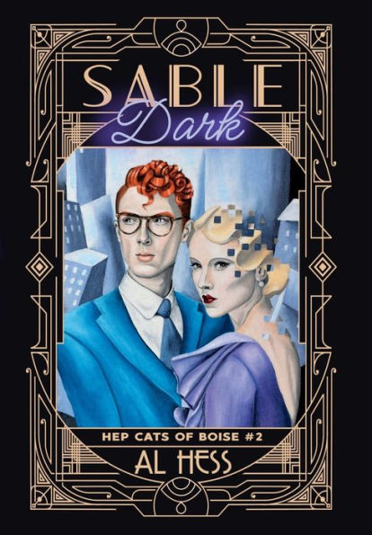 Sable Dark (Hep Cats Of Boise) - 9781958051405