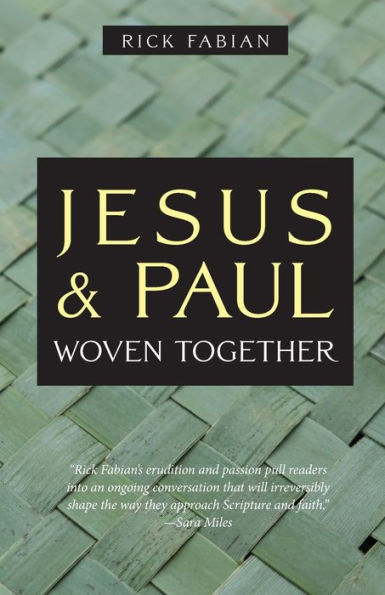 Jesus And Paul Woven Together - 9781958061343