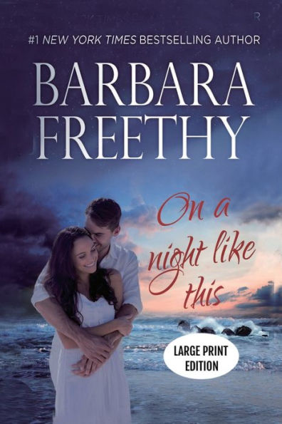 On A Night Like This (Large Print) Edition: Heartwarming Contemporary Romance (Callaways) - 9781958064214