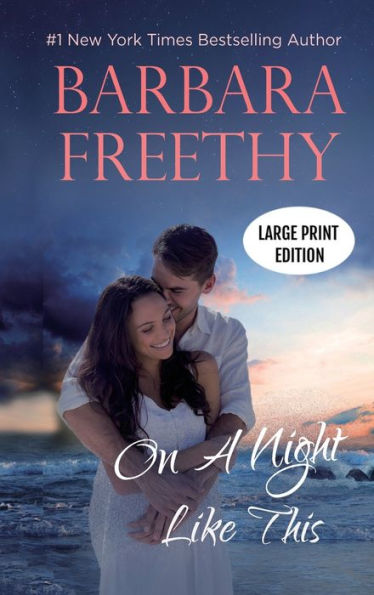 On A Night Like This (Large Print Edition): Heartwarming Contemporary Romance (Callaways Series Large Print Editions)