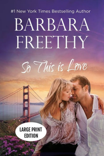 So This Is Love (Large Print Edition): Riveting Firefighter Romance!