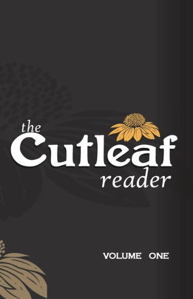 The Cutleaf Reader: Volume One - 9781958094235
