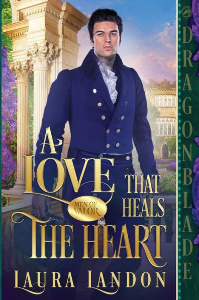 A Love That Heals The Heart (Men Of Valor)