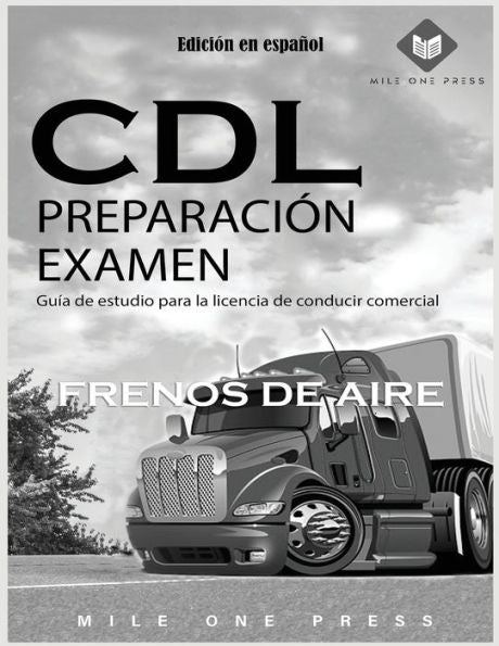 Examen De Preparación Para La Cdl: Frenos De Aire (Spanish Edition)