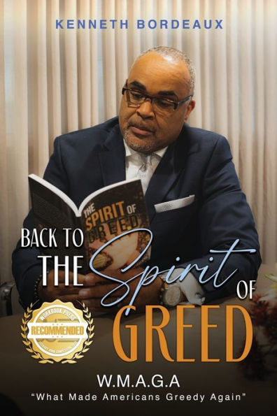 Back To The Spirit Of Greed: What Made Americans Greedy Again (W.M.A.G.A)