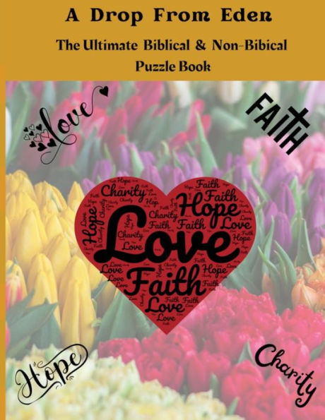 A Drop From Eden: The Ultimate Biblical And Non-Bibical Puzzle Book - 9781958189146
