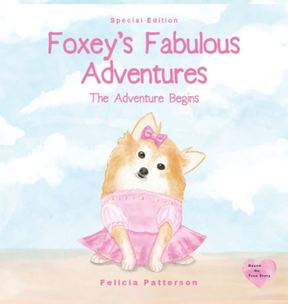 Foxey's Fabulous Adventures: The Adventure Begins - 9781958189160