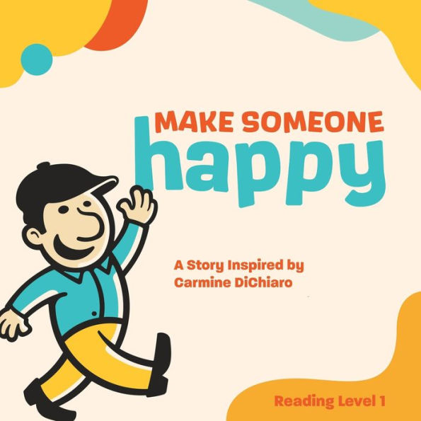 Make Someone Happy - 9781958217634