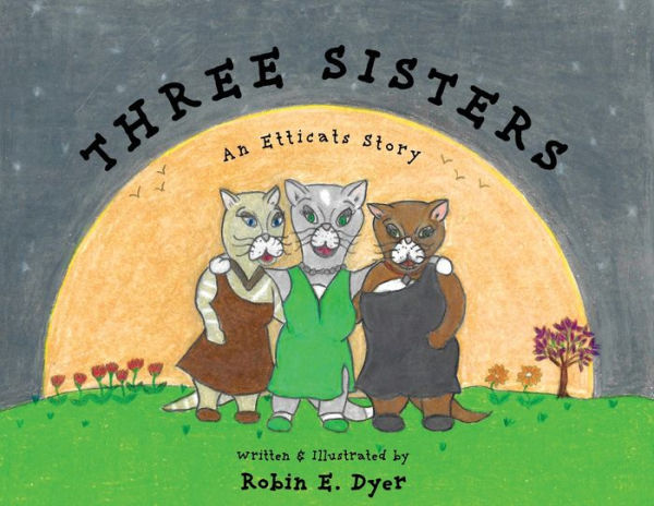 Three Sisters: An Etticats Story - 9781958217948