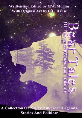 Bear Tales Of The Native American Indians (American Indian Tales) - 9781958221129