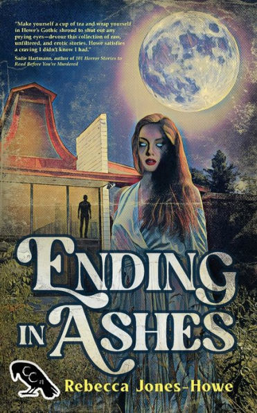 Ending In Ashes: A Short Story Collection - 9781958228364