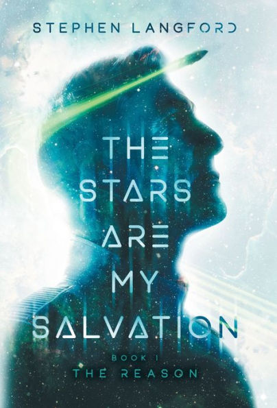 The Stars Are My Salvation: The Reason - 9781958268001