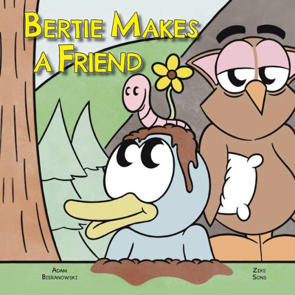 Bertie Makes A Friend - 9781958302583