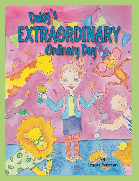 Daisy's Extraordinary Ordinary Day - 9781958302781