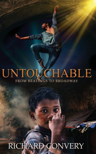 Untouchable: From Beatings To Broadway - 9781958304815