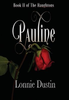 Pauline: Book Ii Of The Haughtons - 9781958314067