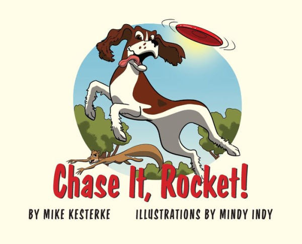 Chase It, Rocket!: Win Or Lose - We Learn (Rocket Stories) - 9781958363553