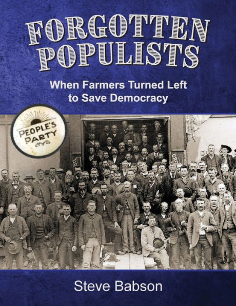 Forgotten Populists: When Farmers Turned Left To Save Democracy