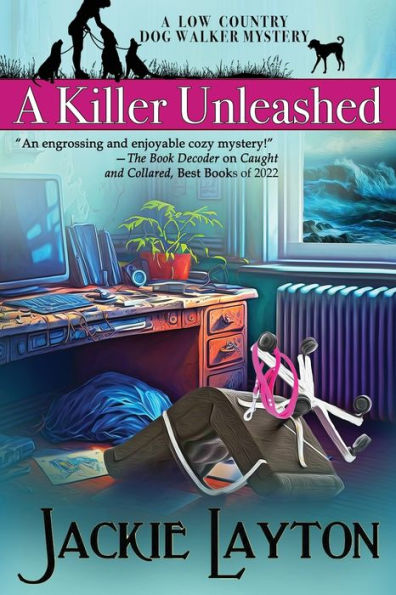 A Killer Unleashed (Low Country Dog Walker Mystery) - 9781958384992