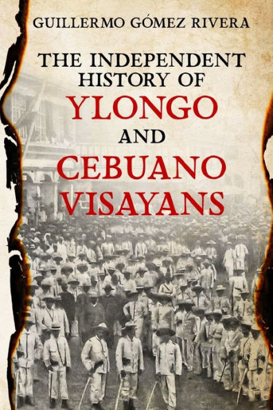 The Independent History Of Ylongo And Cebuano Visayans