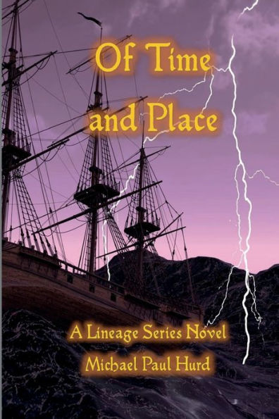 Of Time And Place: A Lineage Series Novel - 9781958418178