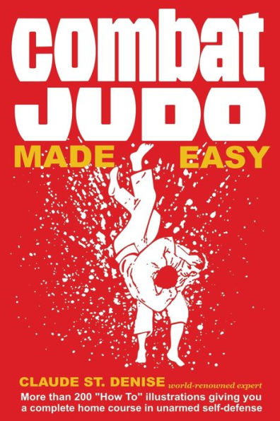 Combat Judo Made Easy - 9781958425718