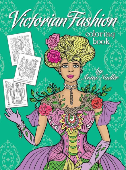 Victorian Fashion Coloring Book: Beautiful And Stylish Illustrations Of Women, Men And Couples Of The 1800S. Jane Austen Quotes Accompany Each Drawing. - 9781958428306
