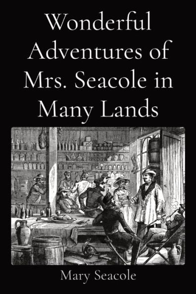 Wonderful Adventures Of Mrs. Seacole In Many Lands
