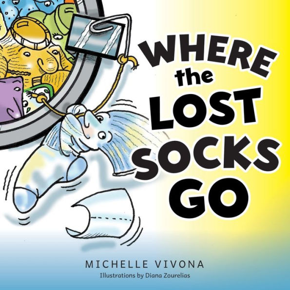 Where The Lost Socks Go - 9781958481929